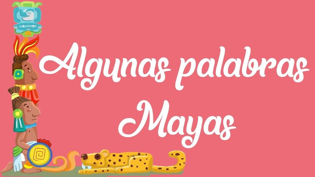 ¿Cómo se dice gracias en el idioma maya? 1