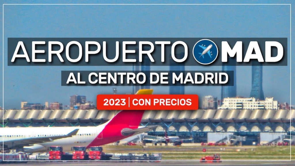 ¿Cómo ir al centro de Madrid desde Aeropuerto? 2