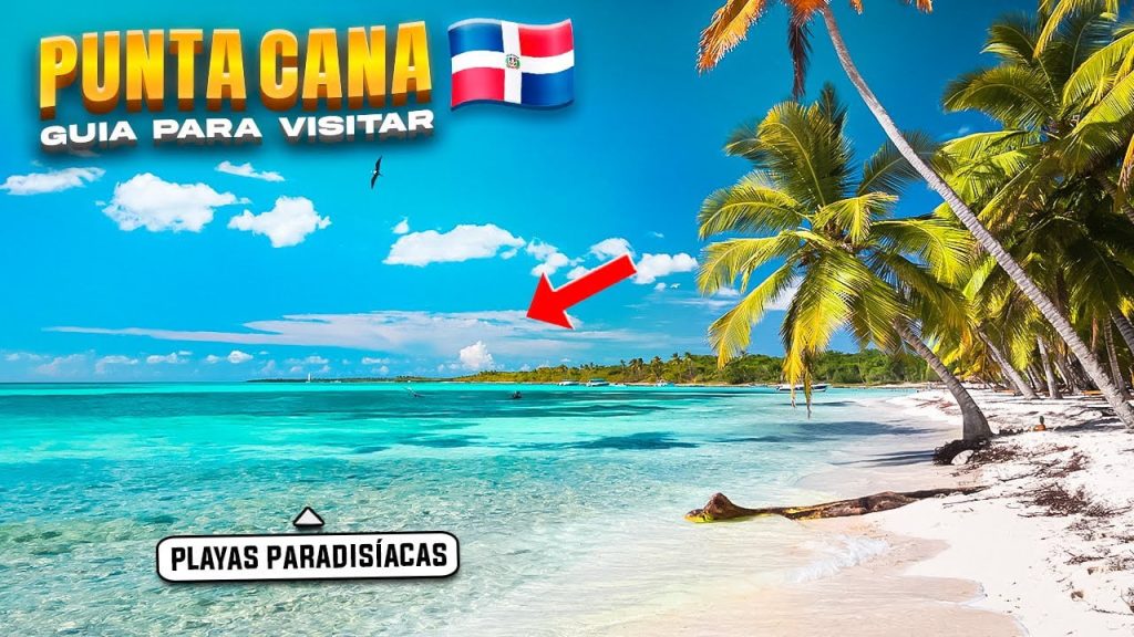 ¿Qué se necesita para ir a Punta Cana? 4