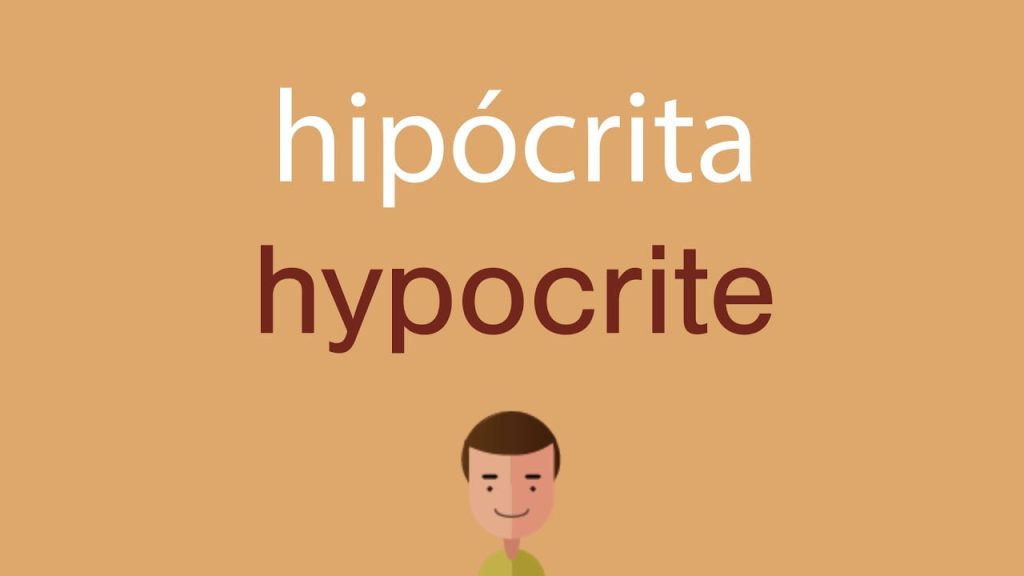 ¿Cómo se dice en inglés hipócrita? 10