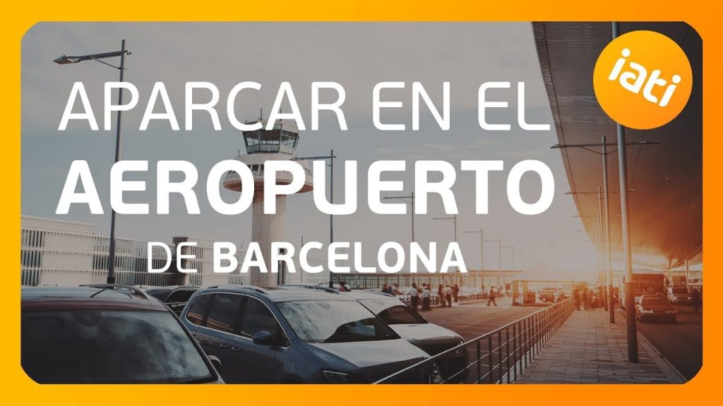 ¿Cómo se llama el parking del aeropuerto de Barcelona? 1