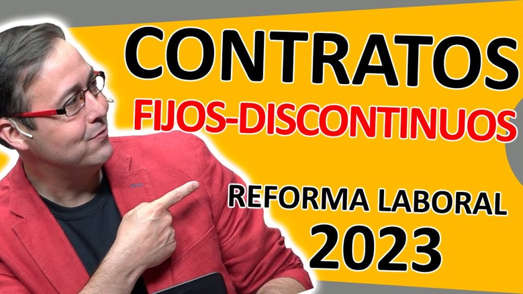 ¿Cuándo hay que hacer fijo a un trabajador 2022? 9