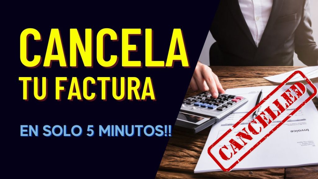 ¿Cómo se cancela una factura? 1