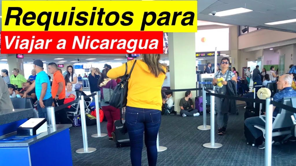 ¿Que pide Nicaragua para entrar al país 2022? 4