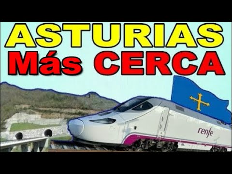 ¿Cuándo llegará el AVE a Asturias? 1