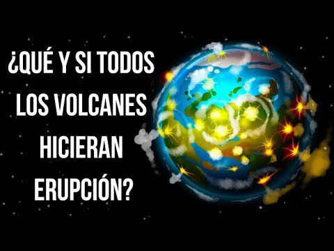 ¿Qué pasaría si todos los volcanes entran en erupción? 3
